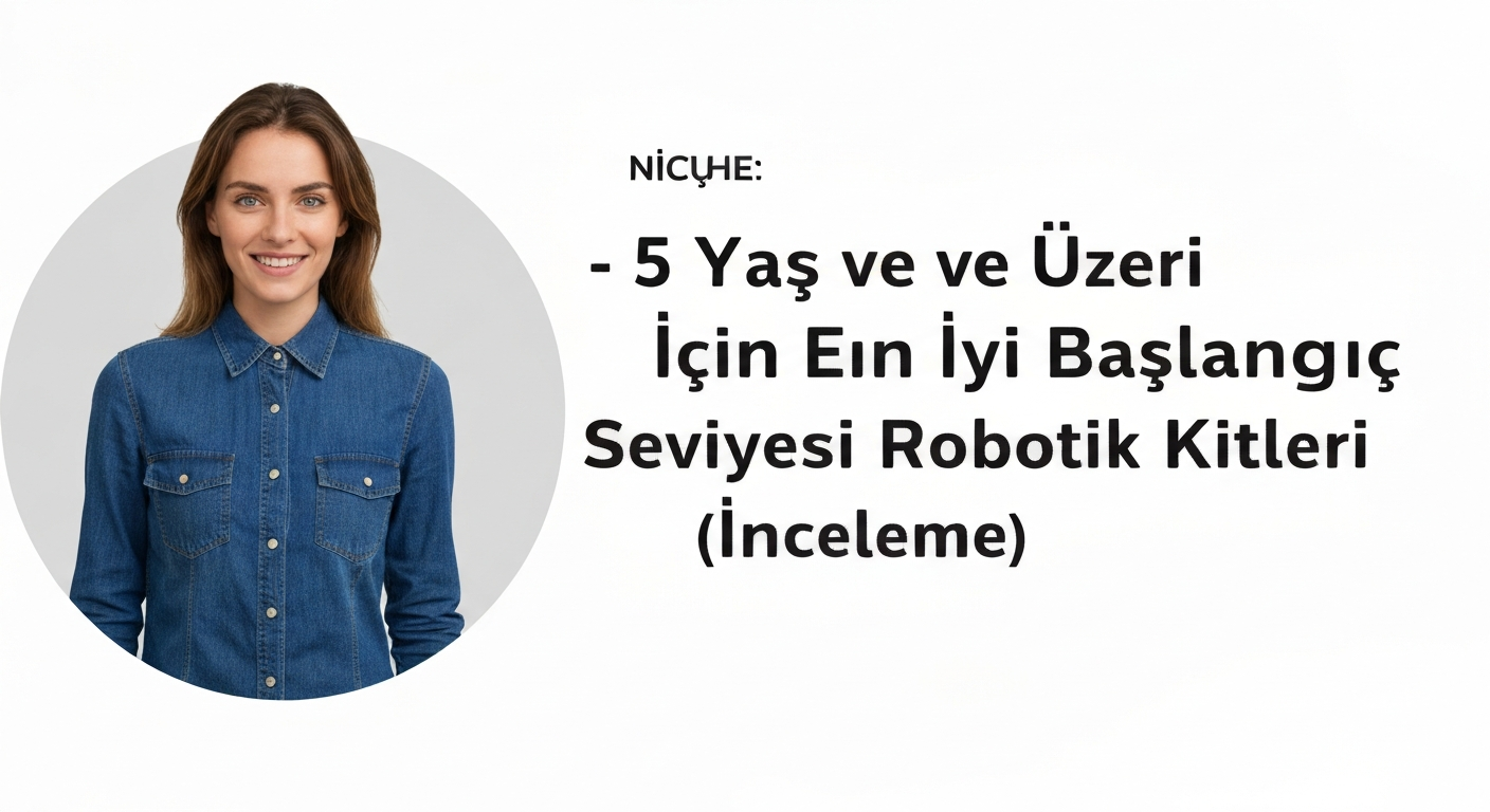 5 Yaş ve Üzeri İçin En İyi Başlangıç Seviyesi Robotik Kitleri (İnceleme)